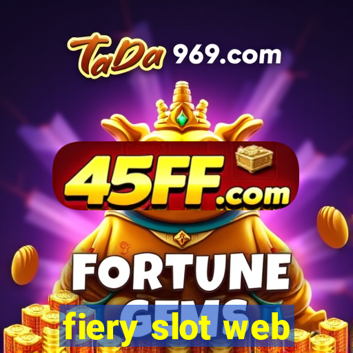fiery slot web